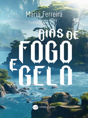 cover image of Dias de fogo e gelo